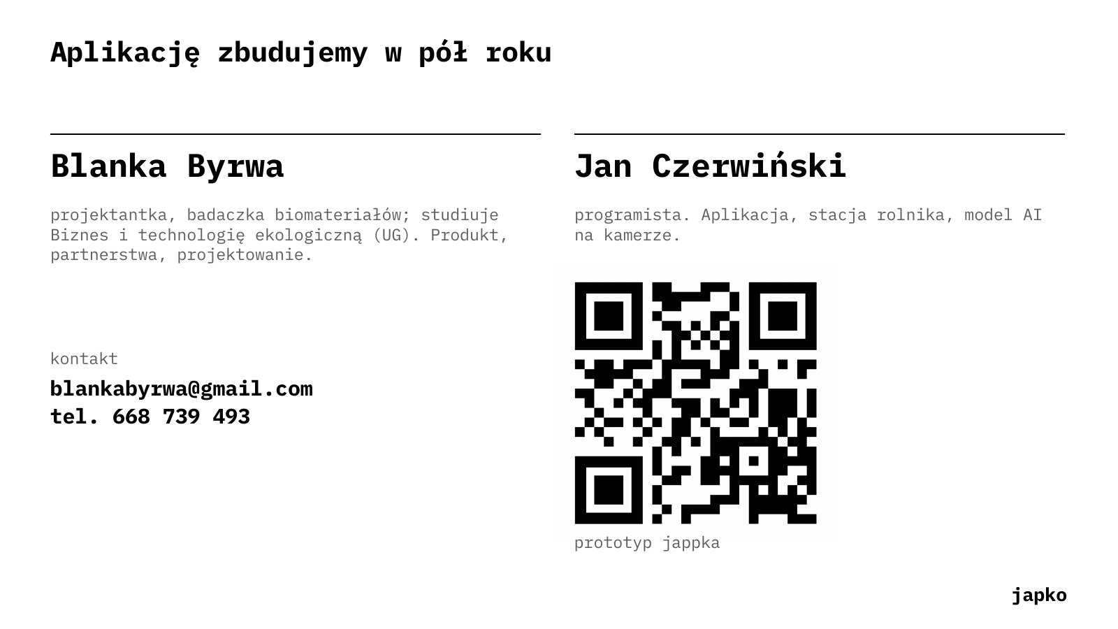 Aplikację zbudujemy w pół roku